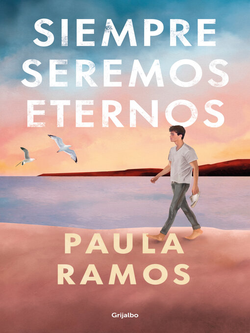 Title details for Siempre seremos eternos (Bilogía Fugaces 2) by Paula Ramos - Available